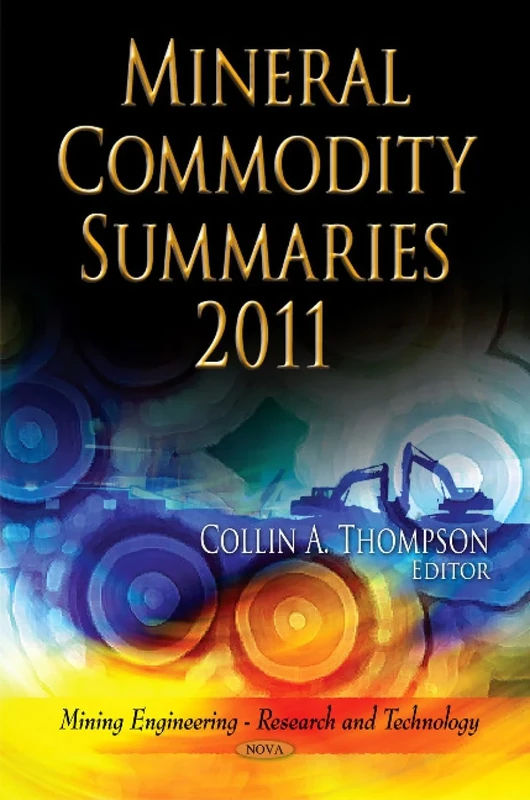 Mineral Commodity Summaries 2011 (Mining Engineering - Research and Technology)