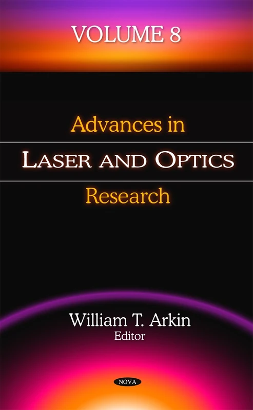 Advances in Laser & Optics Research: Volume 8 (Advances in Laser & Optics Research Series)