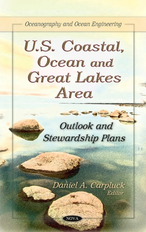 U.S. Coastal, Ocean & Great Lakes Area: Outlook & Stewardship Plans (Oceanography and Ocean Engineering)