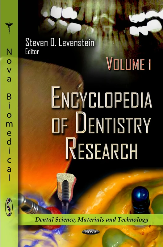 Encyclopedia of Dentistry Research: 2 Volume Set (Dental Science, Materials and Technology)