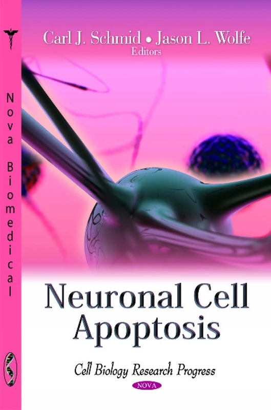 Neuronal Cell Apoptosis (Cell Biology Research Progress)