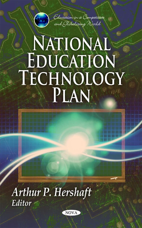 National Education Technology Plan (Education in a Competitive & Globalizing World Series)
