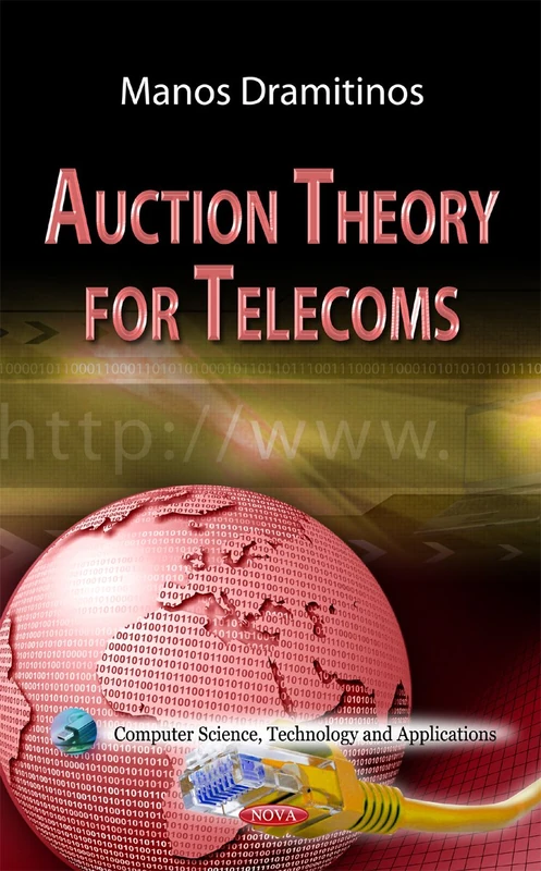 Auction Theory for Telecoms (Computer Science, Technology & Applications Series)