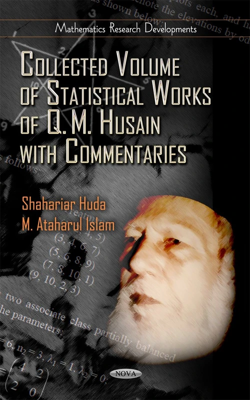 Collected Volume of Statistical Works of Q M Husain with Commentaries (Mathematics Research Developments Series) - Image 1