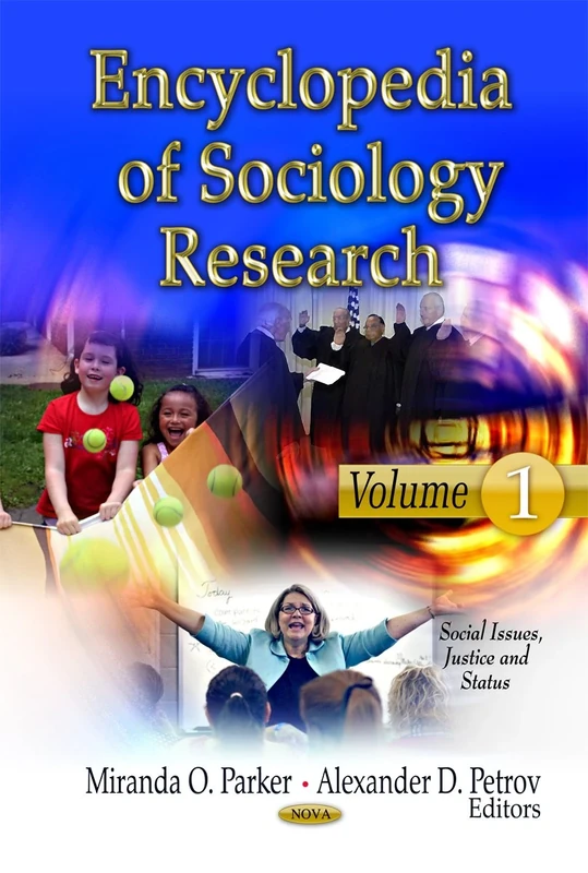 Encyclopedia of Sociology Research: 3 Volume Set (Social Issues, Justice and Status)