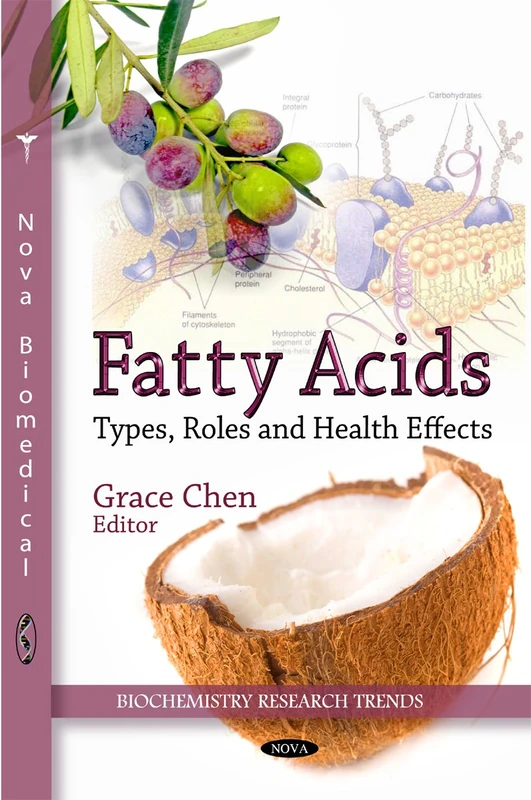 Fatty Acids: Types, Roles & Health Effects (Biochemistry Research Trends Series) (Biochemistry Research Trends: Nutrition and Diet Research Progress)