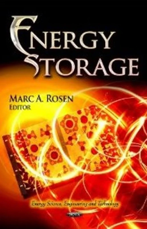 Energy Storage (Energy Science, Engineering and Technology: Environmental Remediation Technologies, Regulations and Safety)