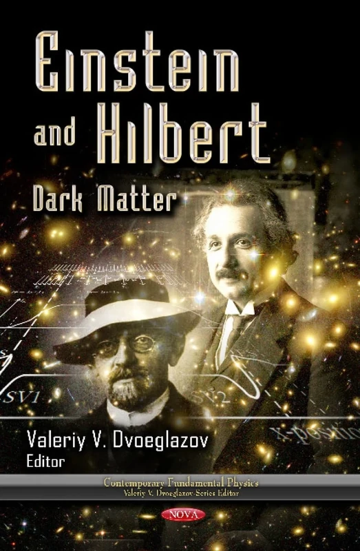 Einstein & Hilbert: Dark Matter (Contemporary Fundamental Physics)