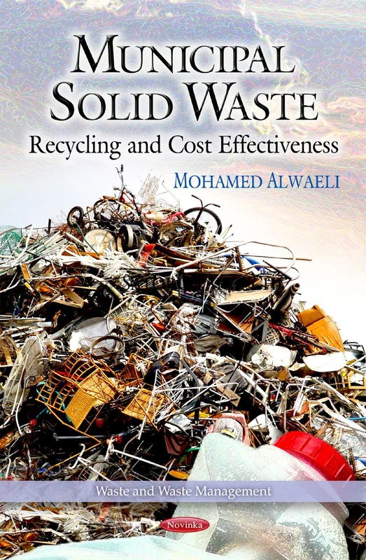 Municipal Solid Waste: Recycling & Cost Effectiveness (Waste and Waste Management)