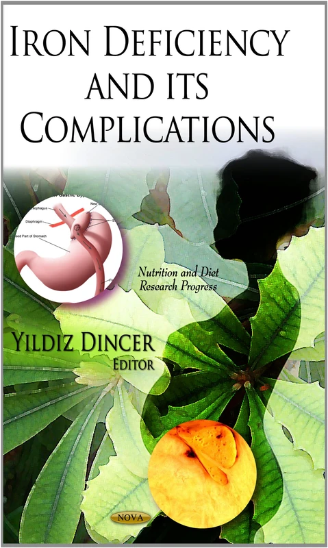 Iron Deficiency and Its Complications (Nutrition and Diet Research Progress)