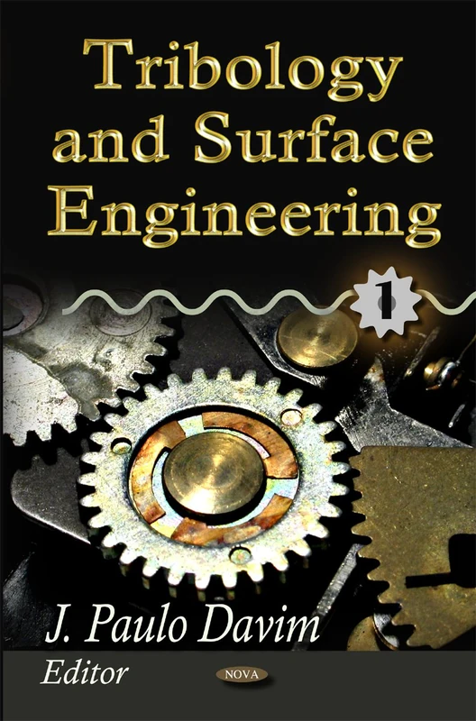 Tribology & Surface Engineering: v. 1 (Tribology and Surface Engineering): Volume 1