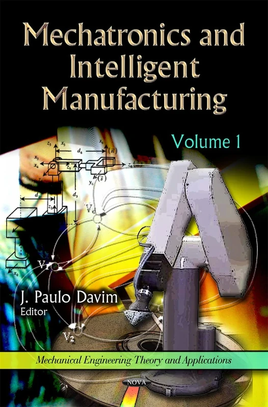 MECHATRONICS INTEL.V.01: Volume 1 (Mechanincal Engineering Theory and Applications) - Image 1