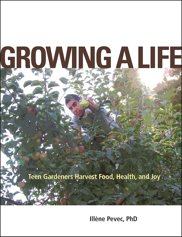 Growing a Life: Teen Gardeners Harvest Food, Health, and Joy - Image 1