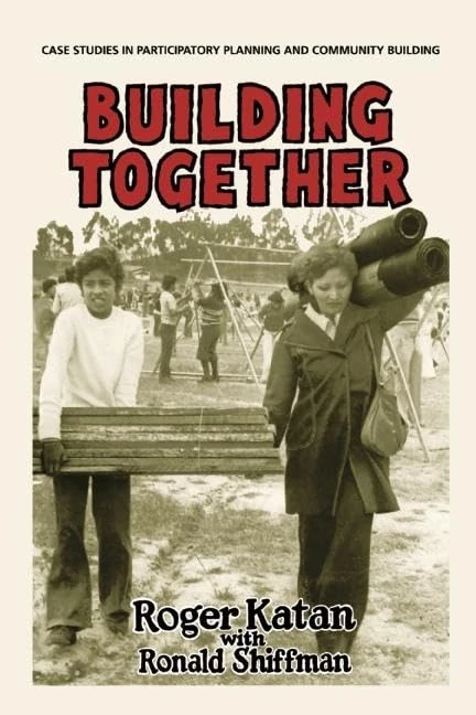Building Together: Case Studies in Participatory Planning and Community Building - Image 1