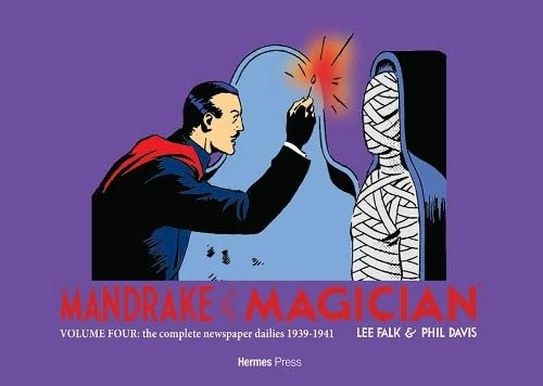 Mandrake the Magician: The Complete Newspaper Dailies Volume 4: 1939-1941