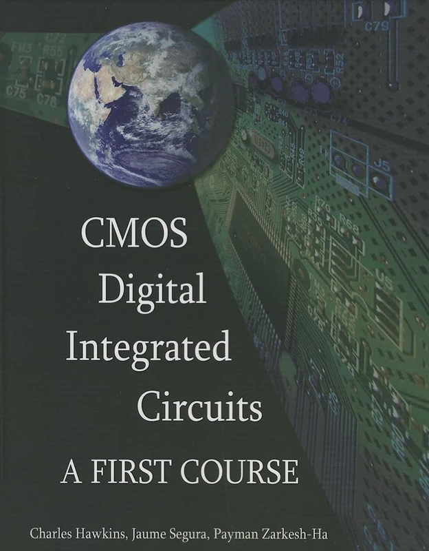 CMOS Digital Integrated Circuits: A first course (Materials, Circuits and Devices)