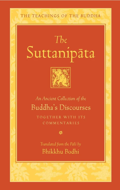 The Suttanipata: An Ancient Collection of Buddha's Discourses (Teachings of the Buddha)