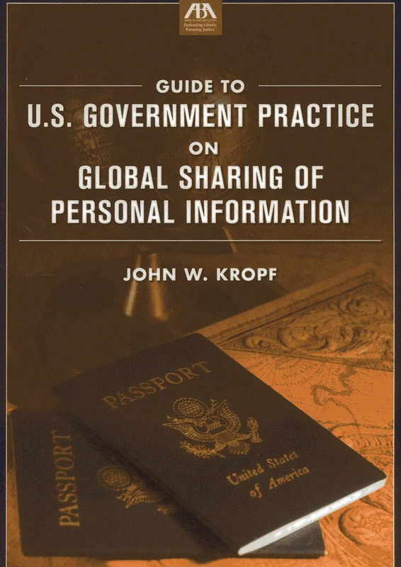 Guide to U.S. Government Practice on Global Sharing of Personal Information - Image 1