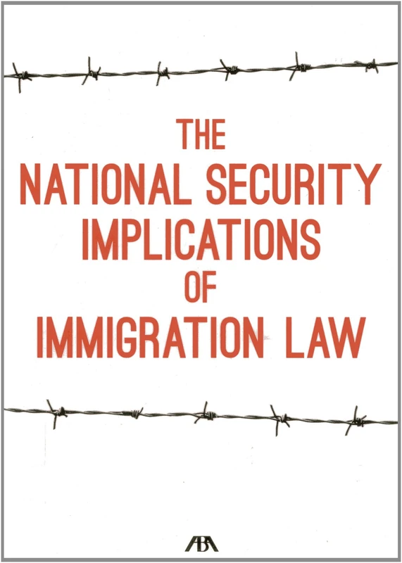 The National Security Implications of Immigration Law