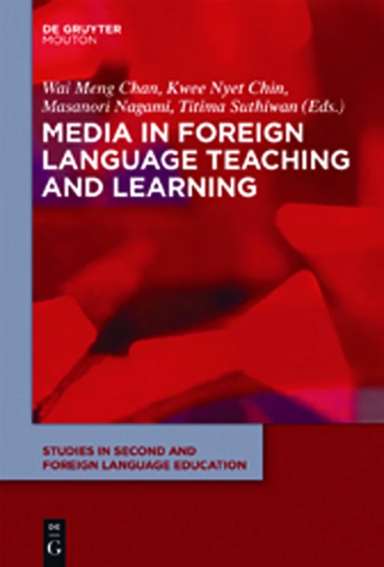 Media in Foreign Language Teaching and Learning: 5 (Studies in Second and Foreign Language Education [SSFLE], 5)