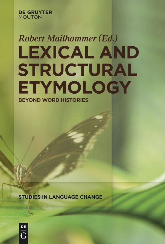 De Gruyter Mouton Lexical and Structural Etymology - SLC 11