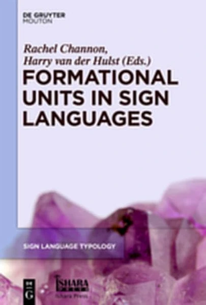 Formational Units in Sign Languages: v. 3 (Sign Language Typology [SLT]) - Image 1