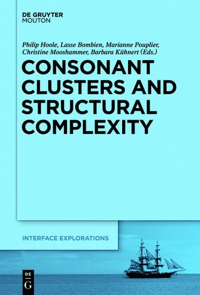 Consonant Clusters and Structural Complexity: 26 (Interface Explorations [IE]) - Image 1