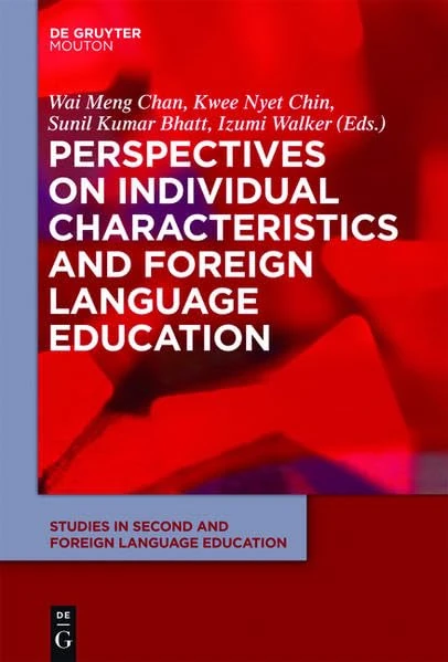 Perspectives on Individual Characteristics and Foreign Language Education: 6 (Studies in Second and Foreign Language Education [SSFLE])