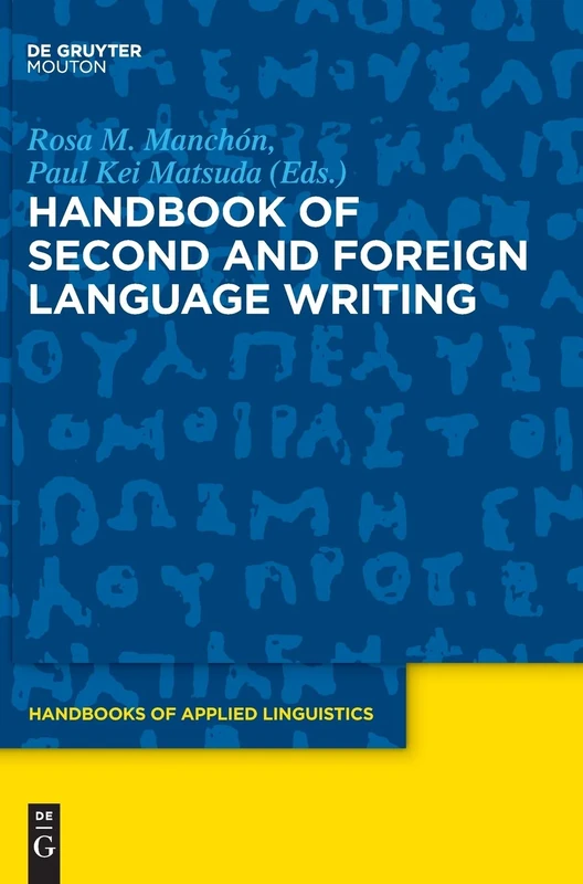 Handbook of Second and Foreign Language Writing (Handbooks of Applied Linguistics [HAL]): 11