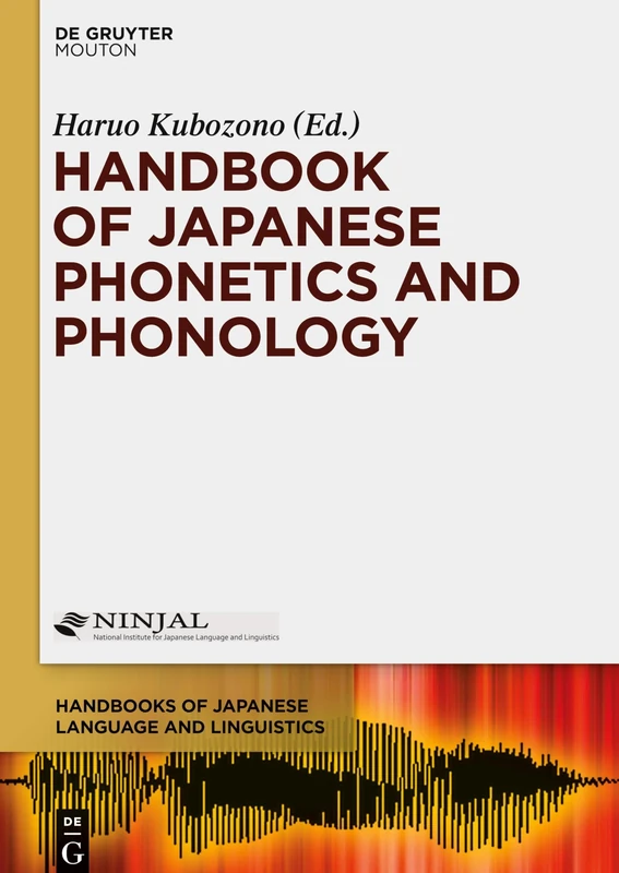 Handbook of Japanese Phonetics and Phonology (Handbooks of Japanese Language and Linguistics) (Handbooks of Japanese Language and Linguistics [HJLL], 2)