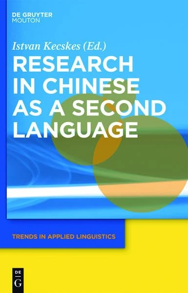 Research in Chinese as a Second Language: 9 (Trends in Applied Linguistics [TAL])