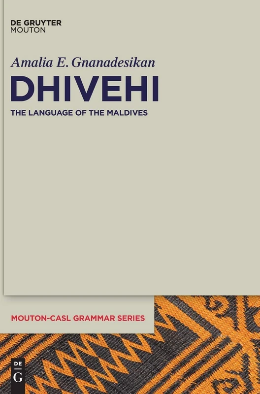 Dhivehi: The Language of the Maldives: 3 (Mouton-CASL Grammar Series [MCASL], 3) - Image 1