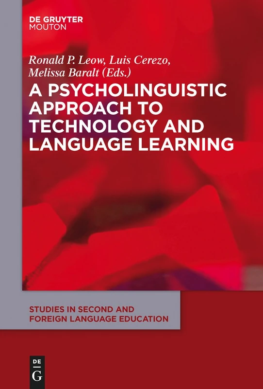 A Psycholinguistic Approach to Technology and Language Learning: 11 (Studies in Second and Foreign Language Education [SSFLE], 11)