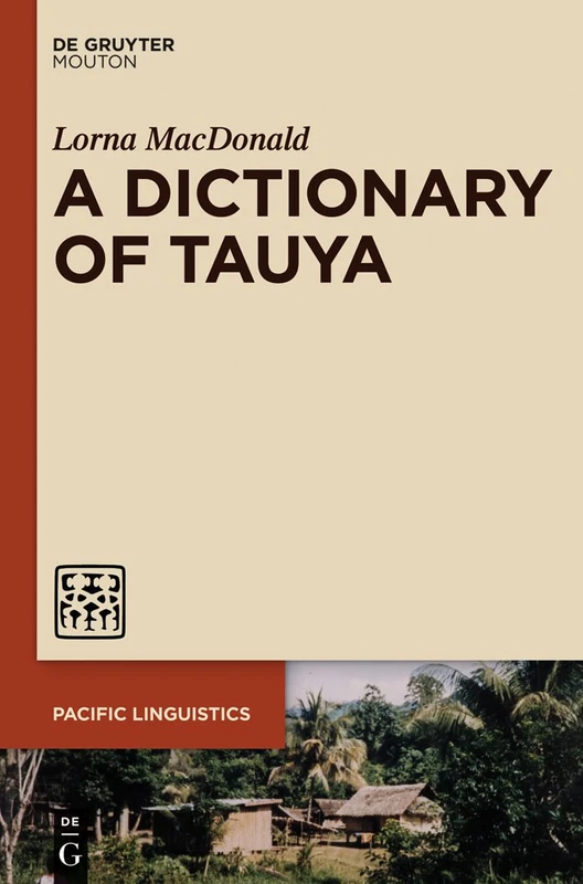 A Dictionary of Tauya (Pacific Linguistics) (Pacific Linguistics [PL]) - Image 1