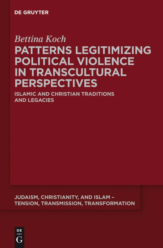 De Gruyter - Patterns Legitimizing Political Violence Book