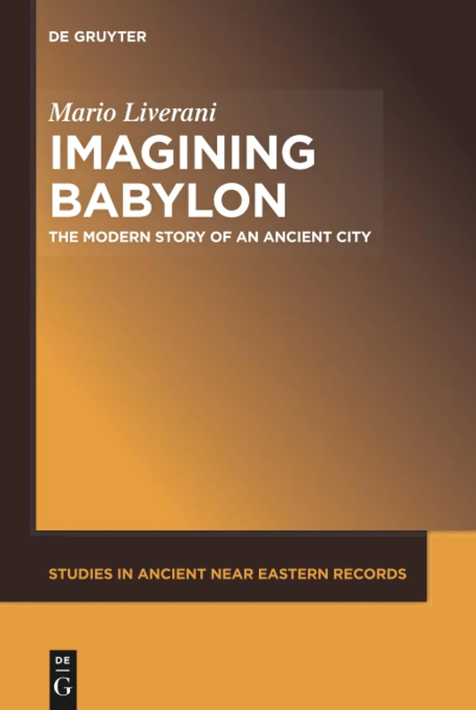 De Gruyter Imagining Babylon - Mario Liverani History Book