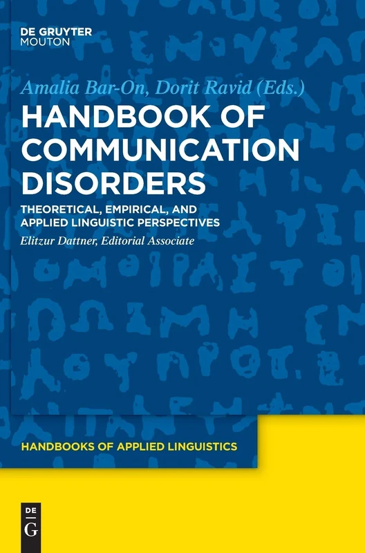 Handbook of Communication Disorders: Theoretical, Empirical, and Applied Linguistic Perspectives (Handbooks of Applied Linguistics [HAL]): 15