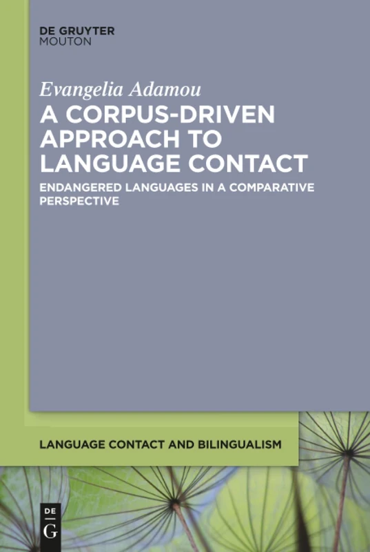 De Gruyter Mouton - A Corpus-Driven Approach to Language Contact