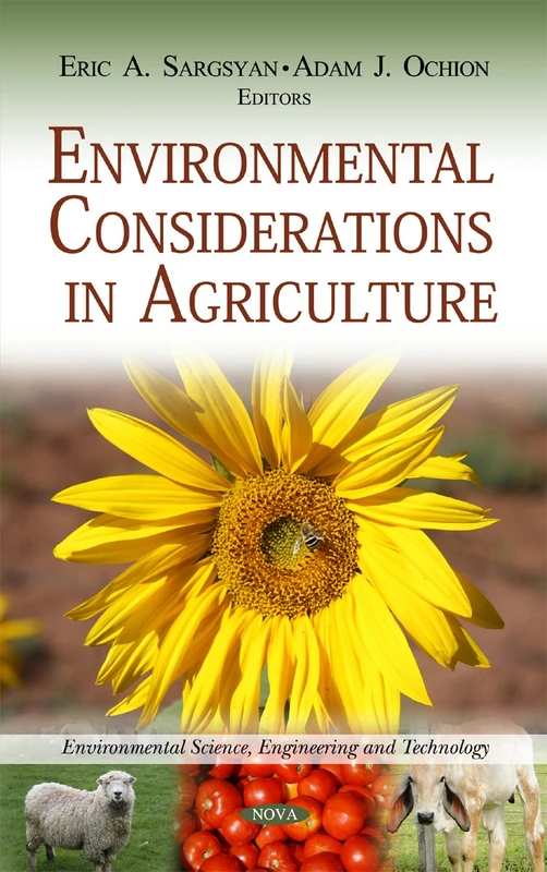 Environmental Considerations in Agriculture (Environmental Science, Engineering and Technology: Agriculture Issues and Policies)