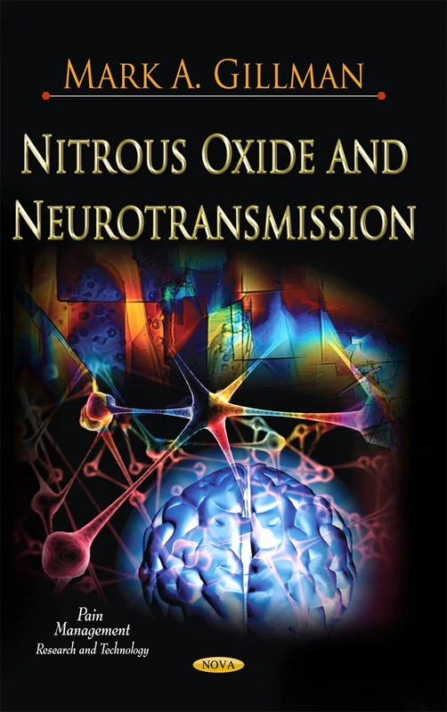Nitrous Oxide & Neurotransmission (Pain Management -- Research & Technology Series)