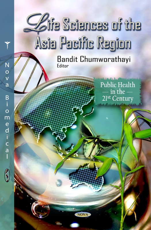 Life Sciences of the Asia Pacific Region (Public Health in the 21st Century Series)