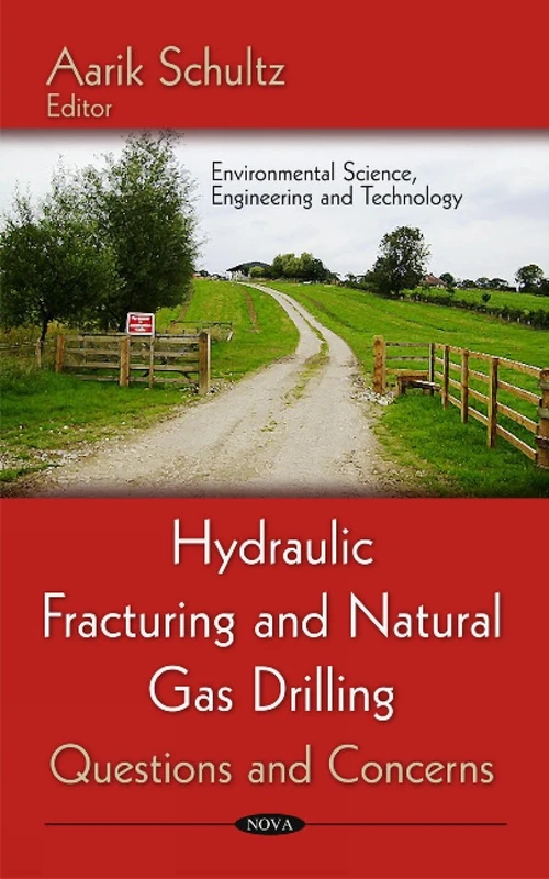 Hydraulic Fracturing & Natural Gas Drilling - Science Book