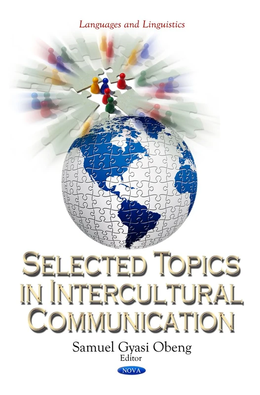 Selected Topics in Intercultural Communication (Languages & Linguistics Series) (Languages and Linguistics: Media and Communications-technologies, Policies and Challenges)