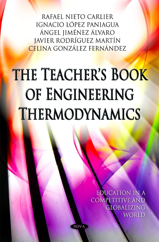 Teacher's Book of Engineering Thermodynamics (Education in a Competitive and Globalizing World)