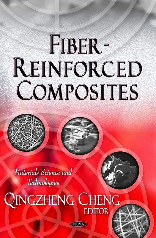 Fiber Reinforced Composites (Materials Science & Technologies Series)