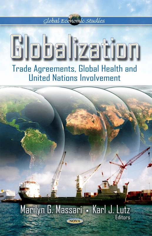 Globalization: Trade Agreements, Global Health & UN Studies