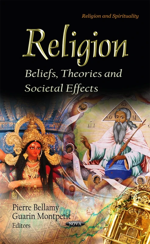 Religion: Beliefs, Theories & Societal Effects (Religion and Spirituality)