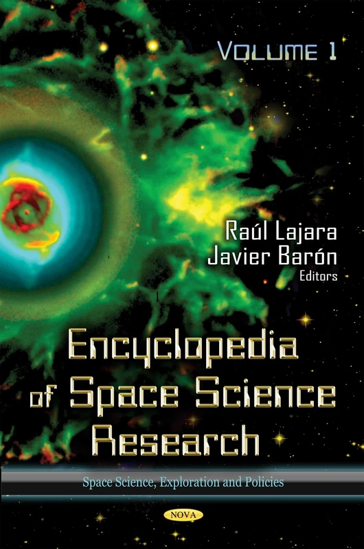 Encyclopedia of Space Science Research: 3 Volume Set (Space Science, Exploration and Policies)