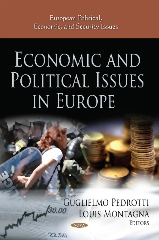 Economic and Political Issues in Europe (European Political, Economic, and Security Issues)