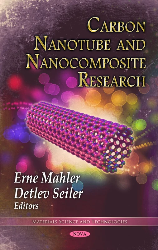 Carbon Nanotube & Nanocomposite Research (Materials Science and Technologies: Nanotechnology Science and Technology)